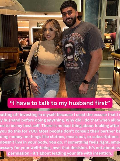 "I have to talk to my husband first." Investing in yourself is not something you need permission for. You own your body and your decisions. Lead your life with intention.
