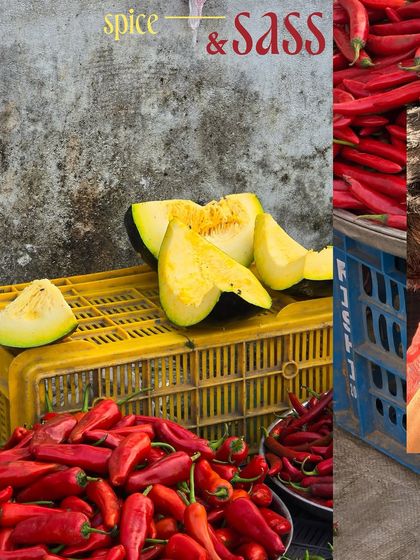 'Spice & Sass'. A collage featuring piles of red chillies and sliced pumpkin at a vegetable market.