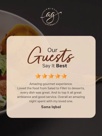 Hear what our guests are raving about. Sana's review mentions an "amazing gourmet experience" from salad to fillet to desserts, all in a great ambiance.
