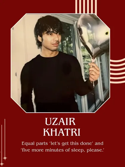 Meet Uzair Khatri, a key member of our organizing team who balances getting things done with needing five more minutes of sleep.
