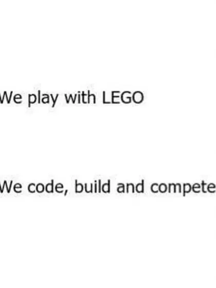 We code, we build, we compete. This simple meme captures the essence of our hands-on, project-based learning philosophy that goes beyond just play.