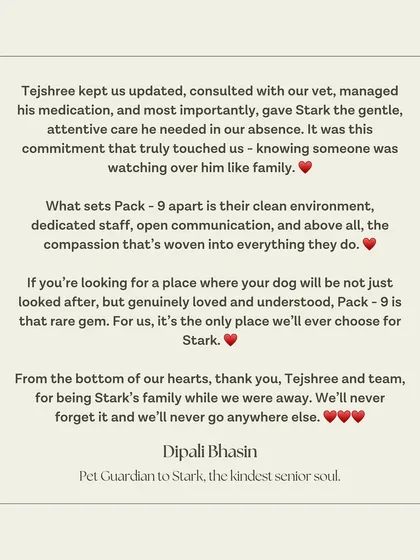 "Knowing someone was watching over him like family." This is our promise to every pet parent. We treat every dog as if they were our own, with compassion and dedicated attention.