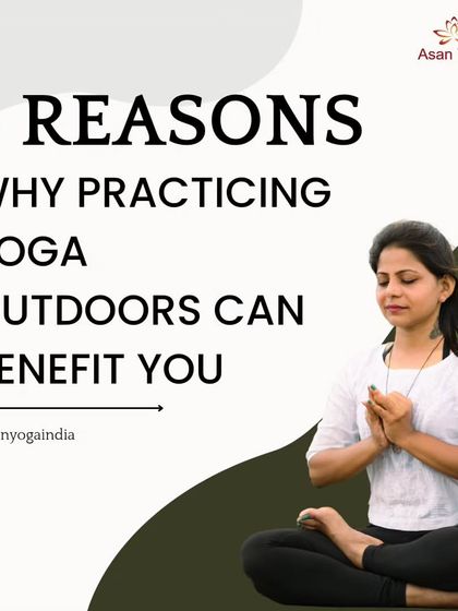 An infographic introducing five reasons why practicing yoga outdoors can benefit your physical and mental well-being.