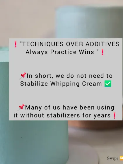 I believe in techniques over additives. With the right practice, you don't need to add stabilizers to your whipped cream.