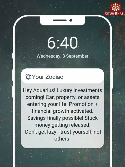 Aquarius, get ready for luxury investments and financial growth. A promotion is on the horizon, and stuck money will finally be released. Trust yourself, not others, and avoid laziness to make the most of this abundant time.