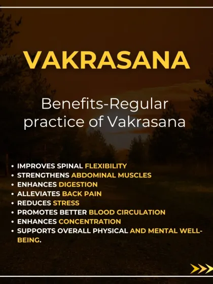 An informational graphic listing the many benefits of Vakrasana, from spinal flexibility to stress reduction.