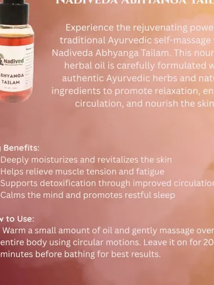 This is our Nadiveda Abhyanga Tailam, a nourishing herbal oil for self-massage. It is formulated to relieve muscle tension, improve circulation, calm the mind, and promote restful sleep.