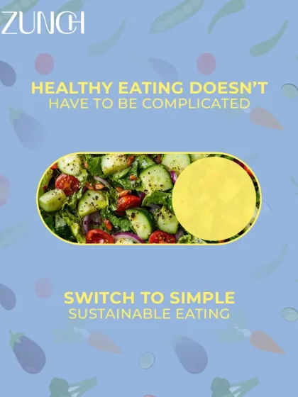Healthy eating doesn't have to be complicated. We encourage you to switch to simple, sustainable eating that your body will thank you for.
