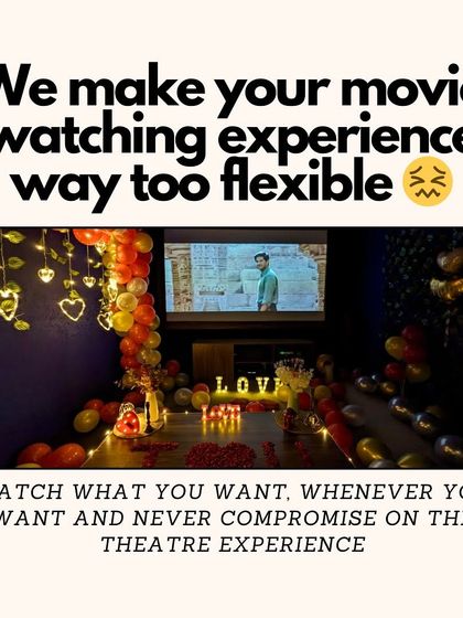 We offer a flexible movie-watching experience. This image highlights a romantic setup where you can watch what you want, whenever you want, without compromising on the big-screen theatre feel.