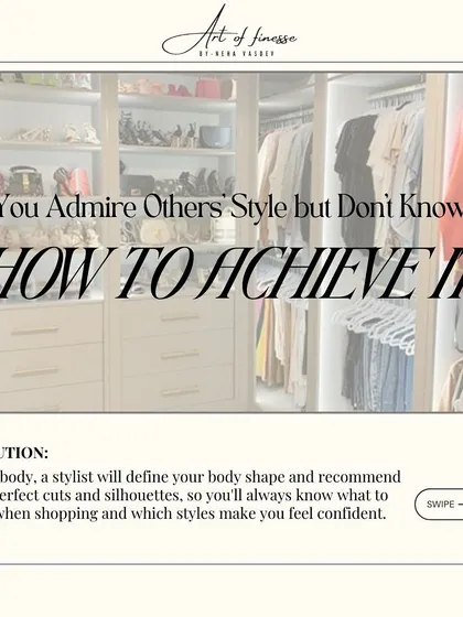 Do you admire others' style but don't know how to achieve it? I can help transform your inspiration into reality by defining your body shape and recommending the perfect styles for you.