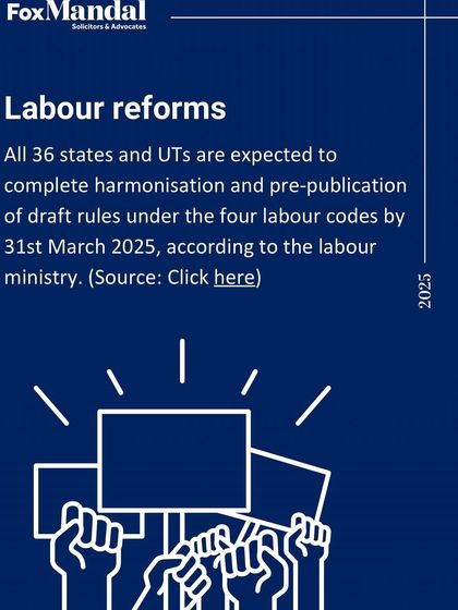 This graphic provides an update on expected labour reforms in India. We summarize the timeline for states and UTs to harmonize rules under the four new labour codes, a critical development for employment law compliance.