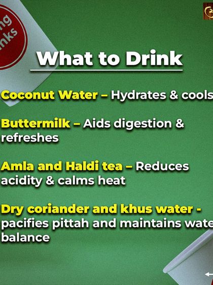 Here are some of the best drinks to stay cool and hydrated. I recommend coconut water, buttermilk, amla and haldi tea, and khus water to pacify pitta and maintain your body's water balance.