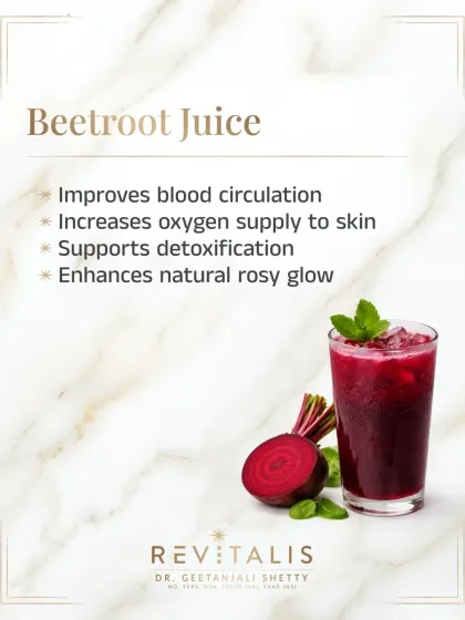 Beetroot juice is excellent for improving blood circulation and increasing the oxygen supply to your skin. This supports detoxification and enhances your natural rosy glow.
