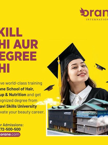 This graphic promotes our "Skill Bhi Aur Degree Bhi" initiative. Students can get world class training and a recognized university degree, elevating their beauty career.