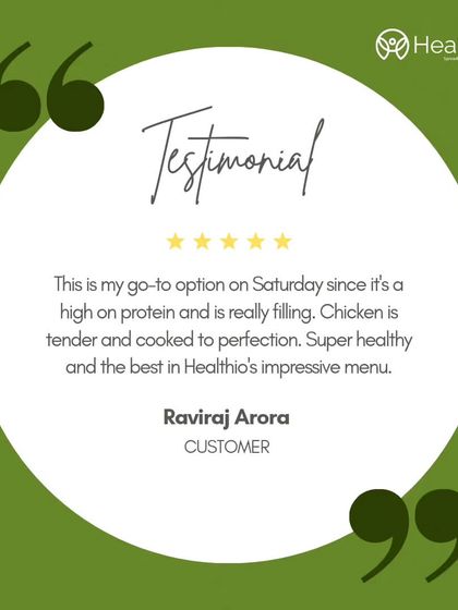 A testimonial from a happy customer, Raviraj Arora, who calls our high-protein meal his "go-to option on Saturday." He praises the tender chicken and says it's the best on our menu.