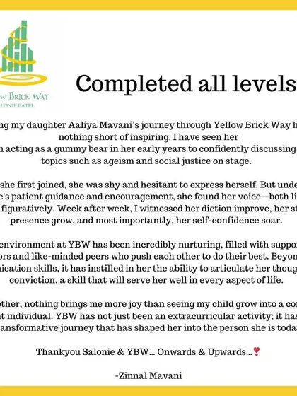 This parent's words mean the world to us. Our greatest reward is witnessing a child's journey from being shy and hesitant to becoming a confident, eloquent individual who can articulate their thoughts with conviction.
