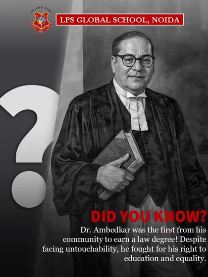 Did you know? We share interesting facts about Dr. Ambedkar's life, such as his being the first from his community to earn a law degree, inspiring our students with his resilience.