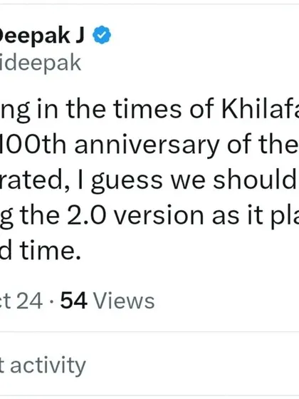 My observation that we are living in the times of "Khilafat 2.0". This is a historical parallel I draw to highlight the recurring patterns of political movements that threaten Bharat's integrity.
