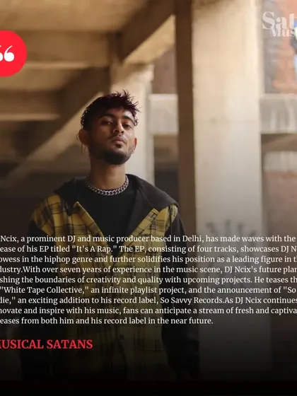 A press feature from Musical Satans about my hip hop EP 'It's A Rap'. This article solidifies my position as a prominent DJ and music producer in the Delhi scene.