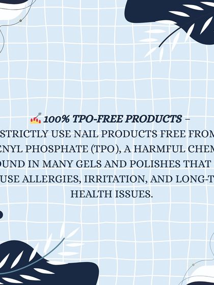 I strictly use nail products free from Triphenyl Phosphate (TPO), a harmful chemical found in many gels that can cause allergies and other health issues.