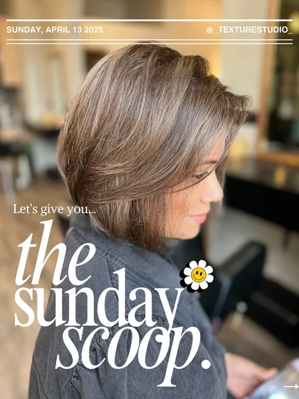 The cover of our Sunday Scoop, featuring a beautiful latte brunette bob and a happy smiley sticker to match the vibe.