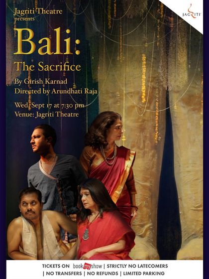The official poster for our production of Girish Karnad's "Bali: The Sacrifice," a compelling drama that explores the conflict between faith, love, and duty.