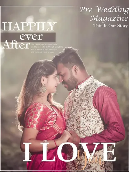 We can design your pre-wedding photos to look like a magazine cover, telling your love story in a unique and stylish way.