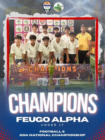 Celebrating our U-17 Feugo Alpha team, crowned champions at the Football 5 Goa National Championship. This graphic highlights their top-tier achievement on a national stage.