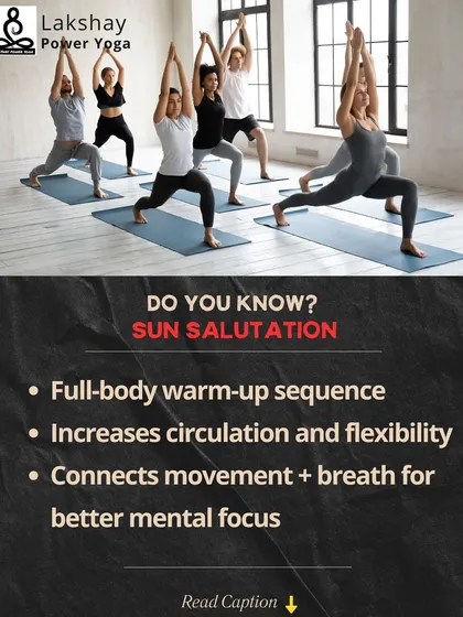The benefits of Sun Salutation as a full-body warm-up that connects movement and breath.
