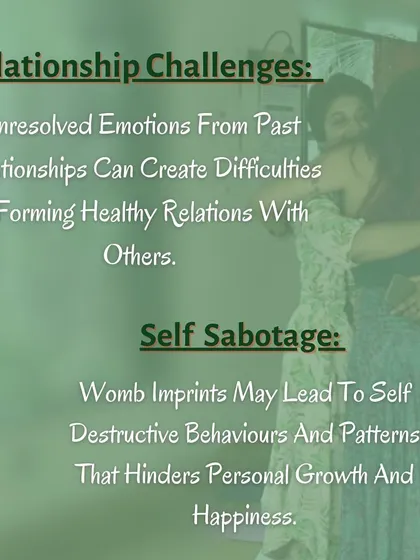 Unresolved emotions from past relationships can create challenges in our present. This image explains how womb imprints can lead to self-sabotaging behaviors, and how our healing work helps you break these patterns to foster personal growth and happiness.