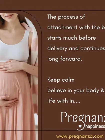 The process of attachment with your baby begins long before delivery. I encourage you to keep calm, believe in your body, and connect with the life within.