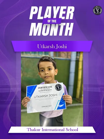 Another Player of the Month from our Thakur International School program. Utkarsh Joshi's commitment and improvement have been outstanding.
