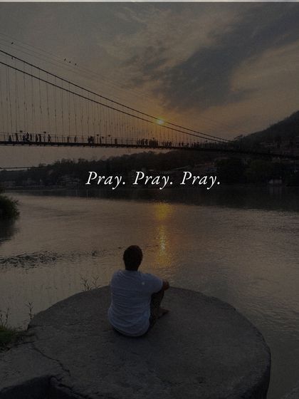 Pray. Pray. Pray. Sometimes the only solace is in surrender to a higher power.