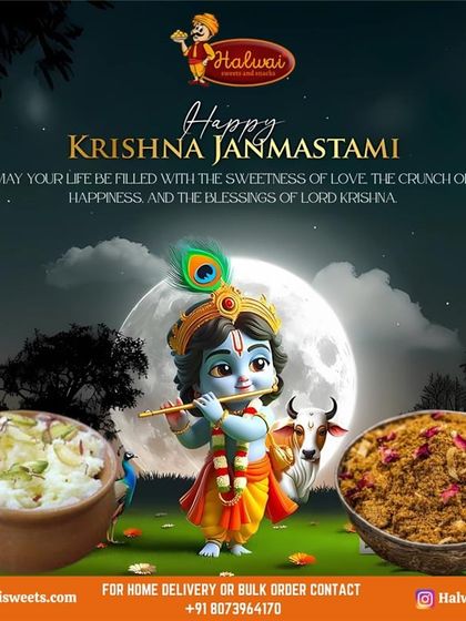 Happy Krishna Janmashtami. May your life be filled with the sweetness of love, the crunch of happiness, and the blessings of Lord Krishna, celebrated with our special sweets.