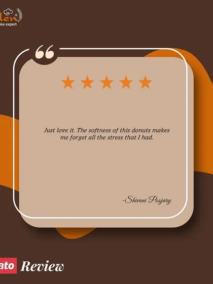 We're so happy to hear the softness of our donuts helped you forget all your stress, Shivani. Thank you for this wonderful compliment on Zomato.
