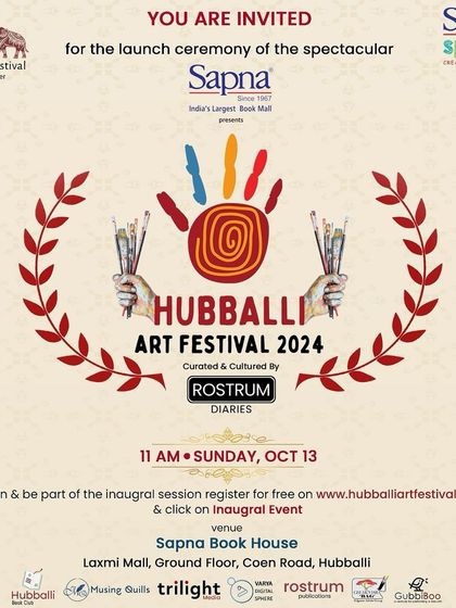 The official invitation for the Hubballi Art Festival 2024. We were excited to partner with Rostrum Diaries and other local organizations to bring this spectacular event to the city's art lovers at our Sapna Book House location.