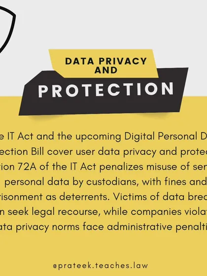 An overview of data privacy and protection laws in India, referencing the IT Act and the Digital Personal Data Protection Bill. The post specifically mentions Section 72A, which penalizes the misuse of sensitive personal data, empowering users to seek legal recourse in case of data breaches.