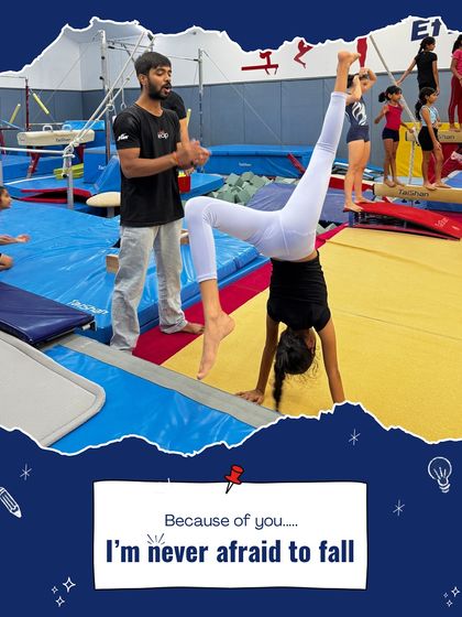 "Because of you, I'm never afraid to fall." A gymnast works on her handstand with the full support of her coach. This is the confidence that our coaches inspire in every child.