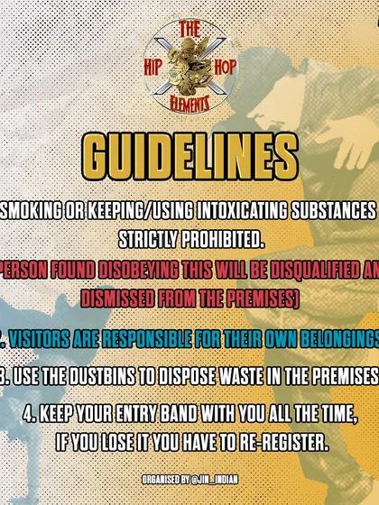 Rules and regulations for our Hiphop Elements jam. We ensure a safe and respectful environment by clearly communicating rules about conduct, responsibility for belongings, and registration.