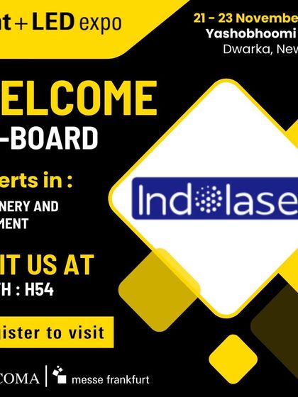 Meet Indolaser, showcasing the latest in machinery and equipment for the lighting industry at booth H54.