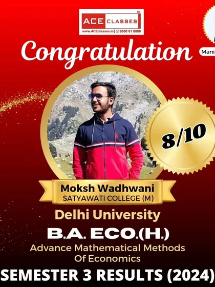 Moksh Wadhwani from Satyawati College (M) with a solid 8/10 in his Semester 3 results for Advance Mathematical Methods of Economics. Well done!