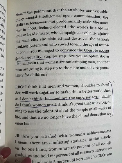 RBG on gender equality: "I don't think that men are the superior sex, neither do I think women are. I think it's great that we're beginning to use the talent of all the people in all walks of life."