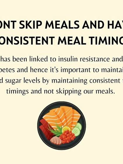 Consistent meal timings are crucial for managing PCOS, which is linked to insulin resistance. I teach you not to skip meals to maintain stable blood sugar levels.