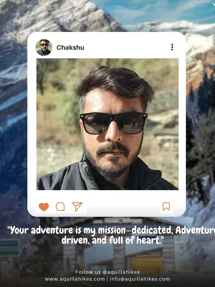 Meet Chakshu. His mission is your adventure. He is adventure-driven and full of heart, ensuring you have the best time.