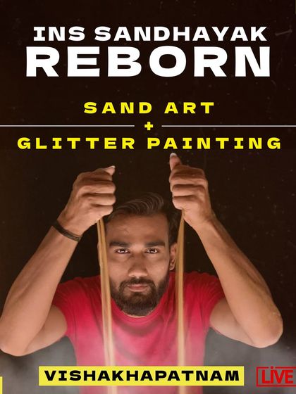 Poster for my performance in Visakhapatnam for the rebirth of INS Sandhayak. The show featured both sand art and glitter painting to honor this naval vessel.