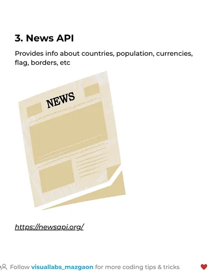 Free API #3: News API. Integrate real time news and articles from various sources into your projects with this simple API.