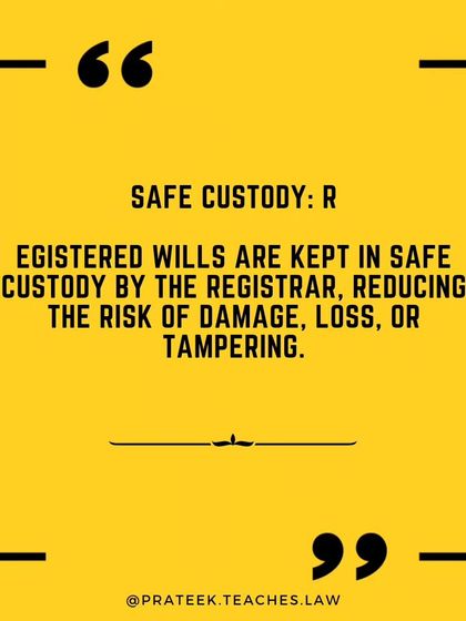 Registered wills are kept in the safe custody of the registrar. This significantly reduces the risk of the document being damaged, lost, or tampered with.