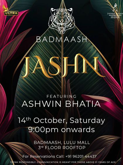 Come join the celebrations at Jashn. A poster for my Saturday night residency at Badmaash, Lulu Mall.
