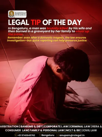 This legal tip highlights a tragic Bengaluru case to stress the importance of prompt reporting in criminal investigations. Quick action helps preserve crucial evidence, ensuring that justice can be served even after a domestic tragedy.