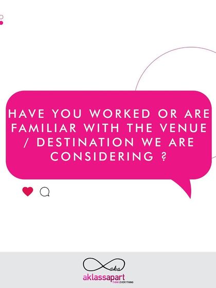 "Are you familiar with the venue we are considering?" My extensive travel and network mean I have firsthand experience with many of the world's top luxury properties.